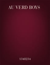 Au Verd Boys SATB choral sheet music cover